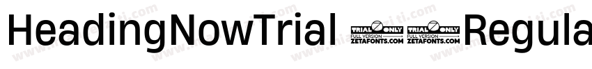 HeadingNowTrial 64Regular字体转换
